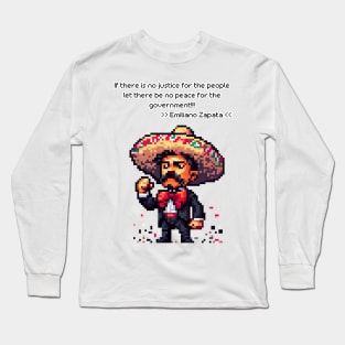 Emiliano Zapata: Champion of Justice Tee Long Sleeve T-Shirt